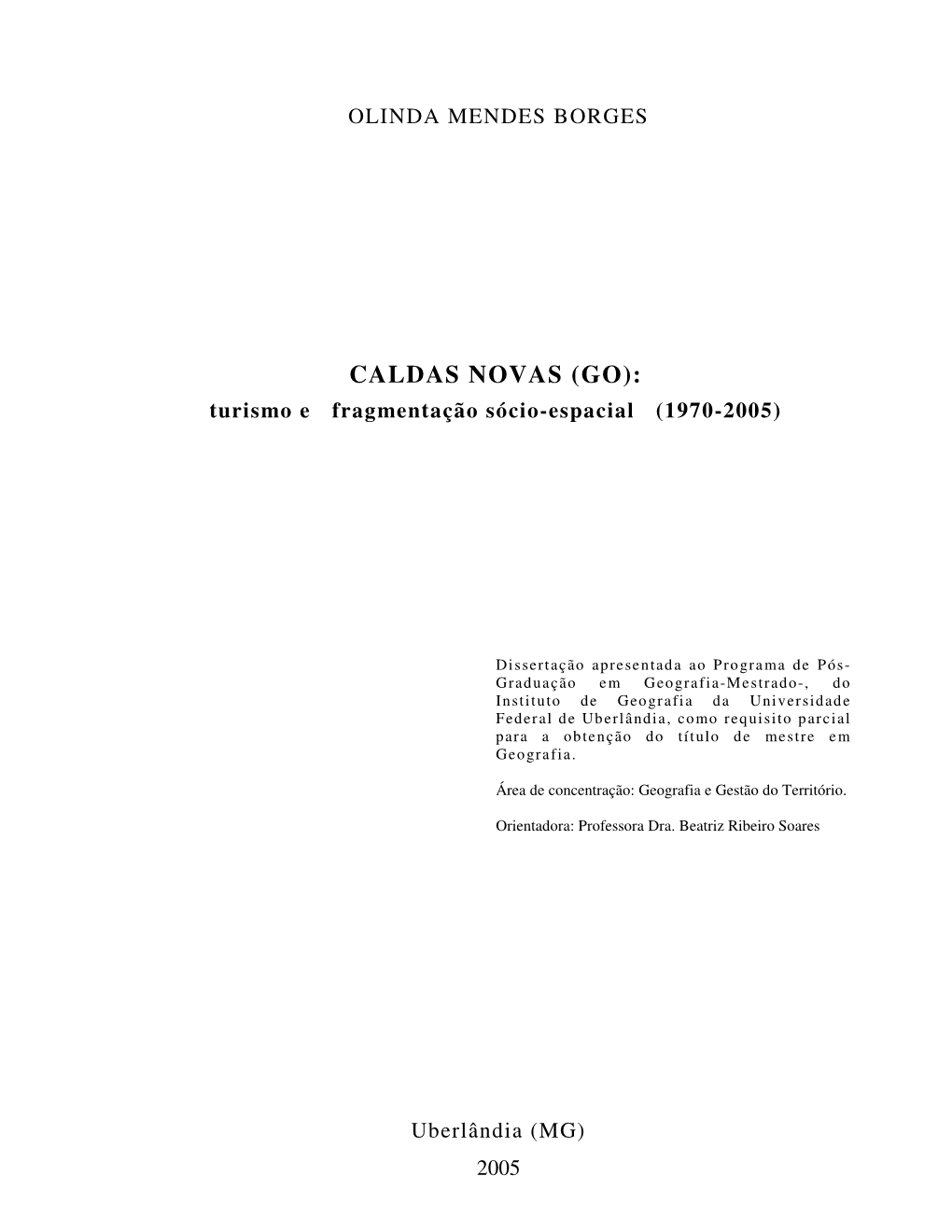 CALDAS NOVAS (GO): Turismo E Fragmentação Sócio-Espacial (1970-2005)