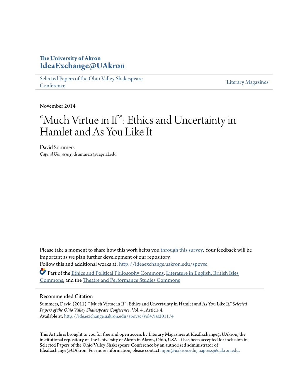 “Much Virtue in If”: Ethics and Uncertainty in Hamlet and As You Like It David Summers Capital University, Dsummers@Capital.Edu