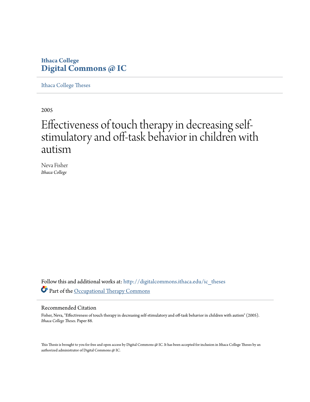 Effectiveness of Touch Therapy in Decreasing Self-Stimulatory and Off-Task Behavior in Children with Autism