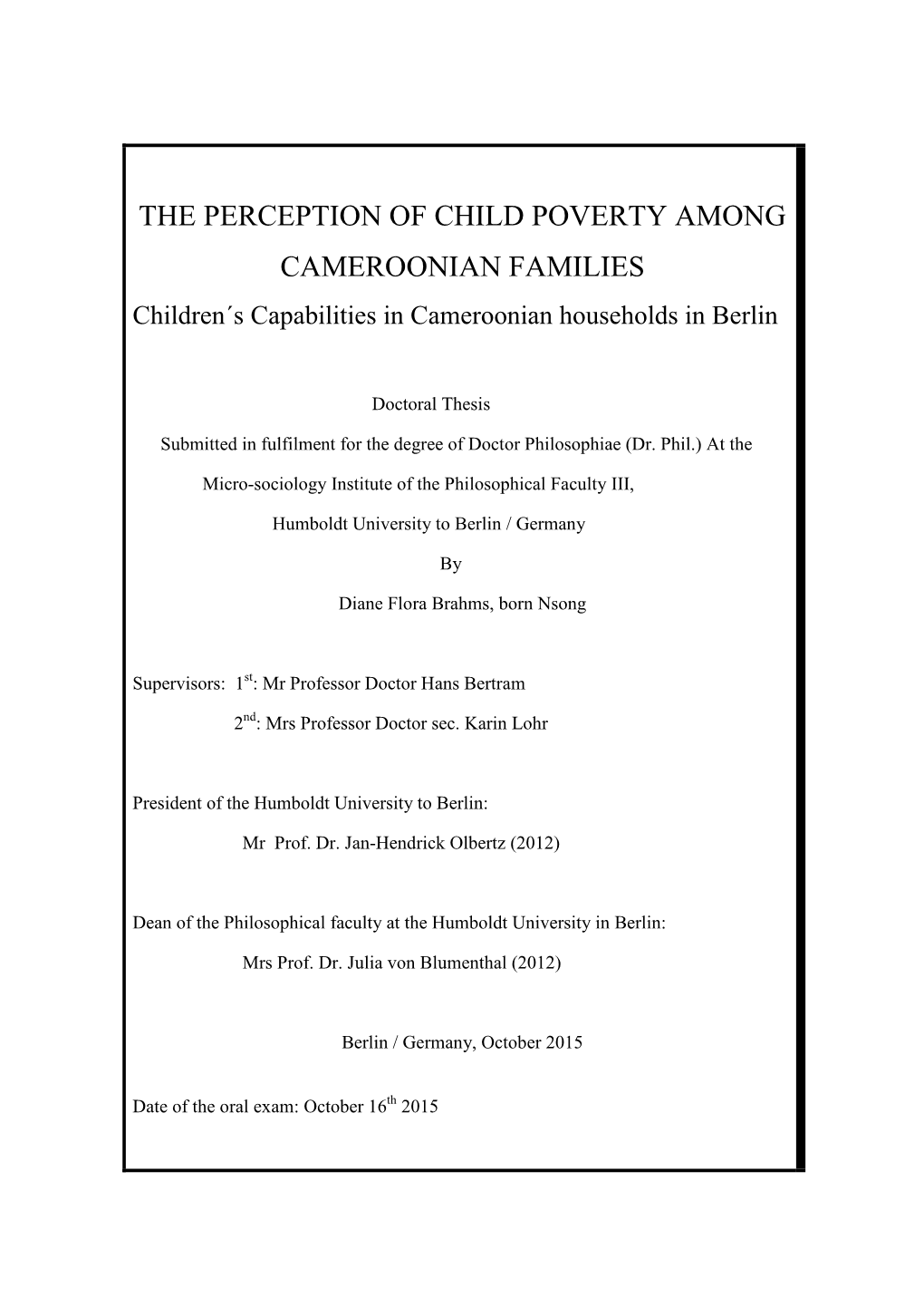 THE PERCEPTION of CHILD POVERTY AMONG CAMEROONIAN FAMILIES Children´S Capabilities in Cameroonian Households in Berlin