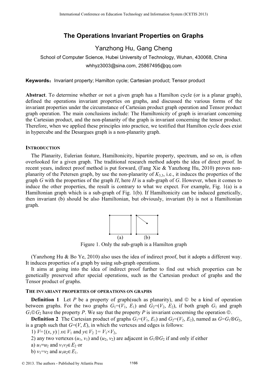 The Operations Invariant Properties on Graphs Yanzhong Hu, Gang