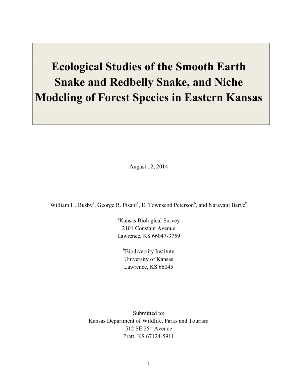 Ecological Studies of the Smooth Earth Snake and Redbelly Snake, and Niche Modeling of Forest Species in Eastern Kansas