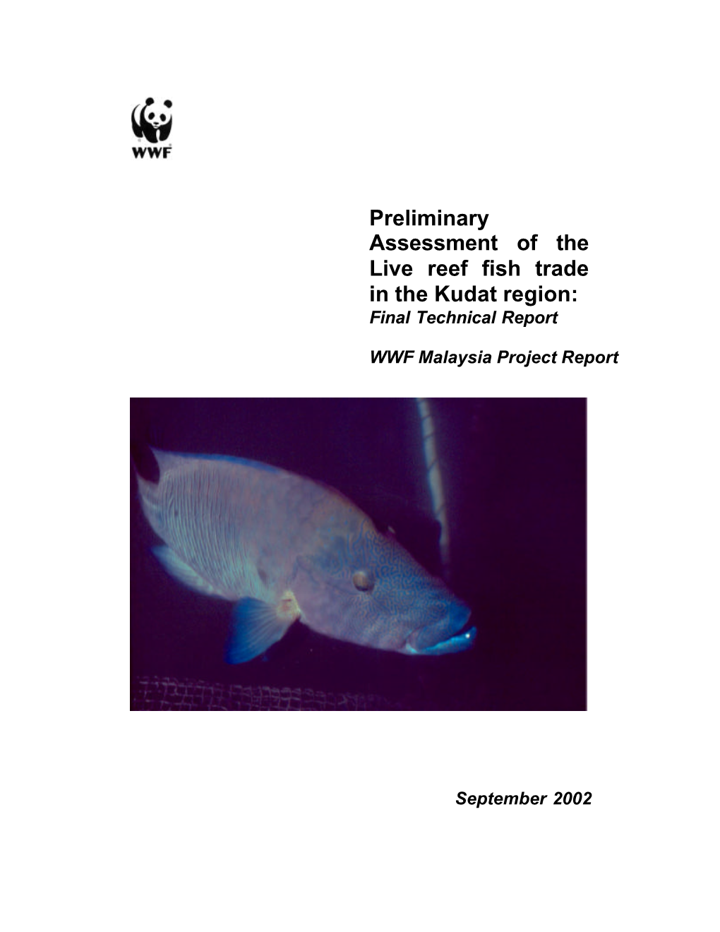 Preliminary Assessment of the Live Reef Fish Trade in the Kudat Region: Final Technical Report