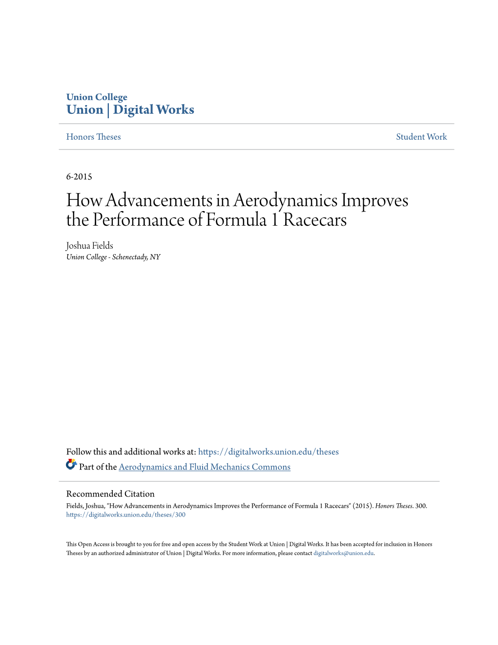 How Advancements in Aerodynamics Improves the Performance of Formula 1 Racecars Joshua Fields Union College - Schenectady, NY