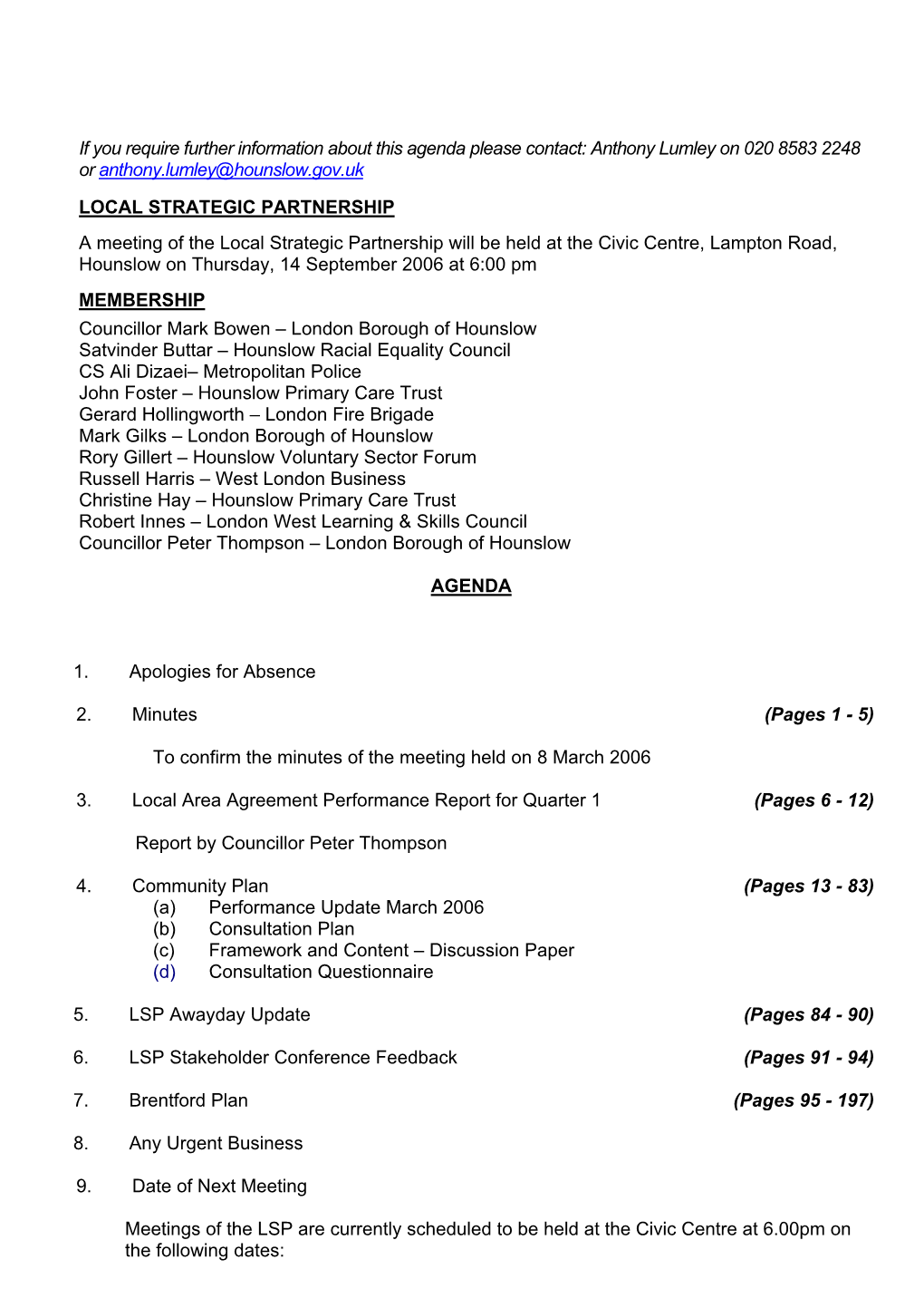 If You Require Further Information About This Agenda Please Contact: Anthony Lumley on 020 8583 2248 Or Anthony.Lumley@Hounslow.Gov.Uk