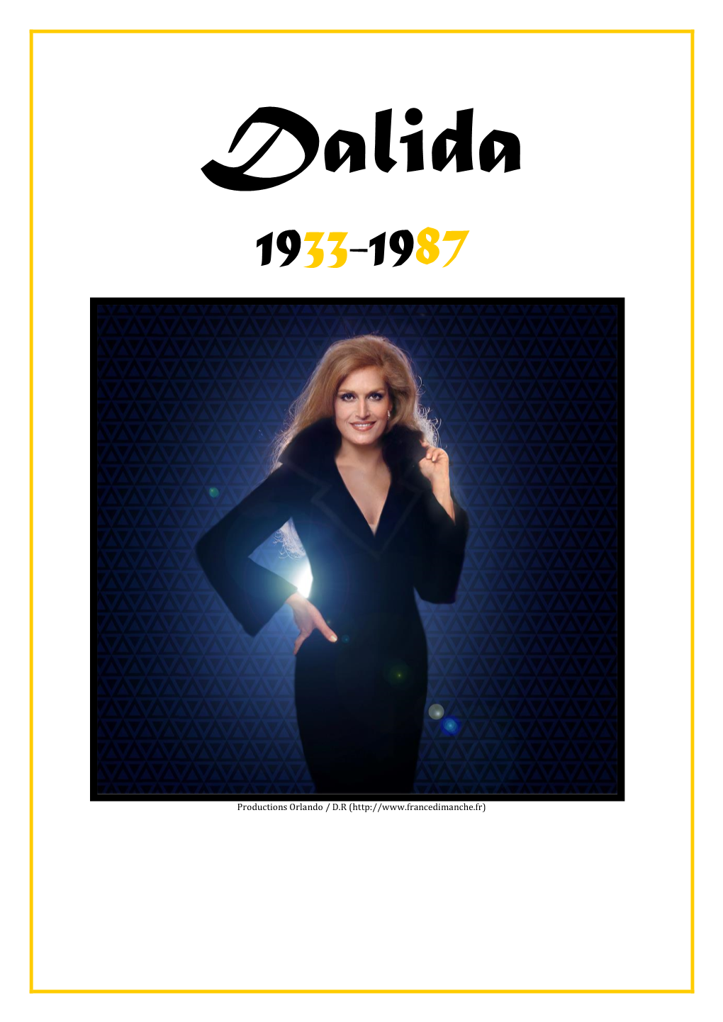 Productions Orlando / D.R ( 2 Dalida 1933-1987