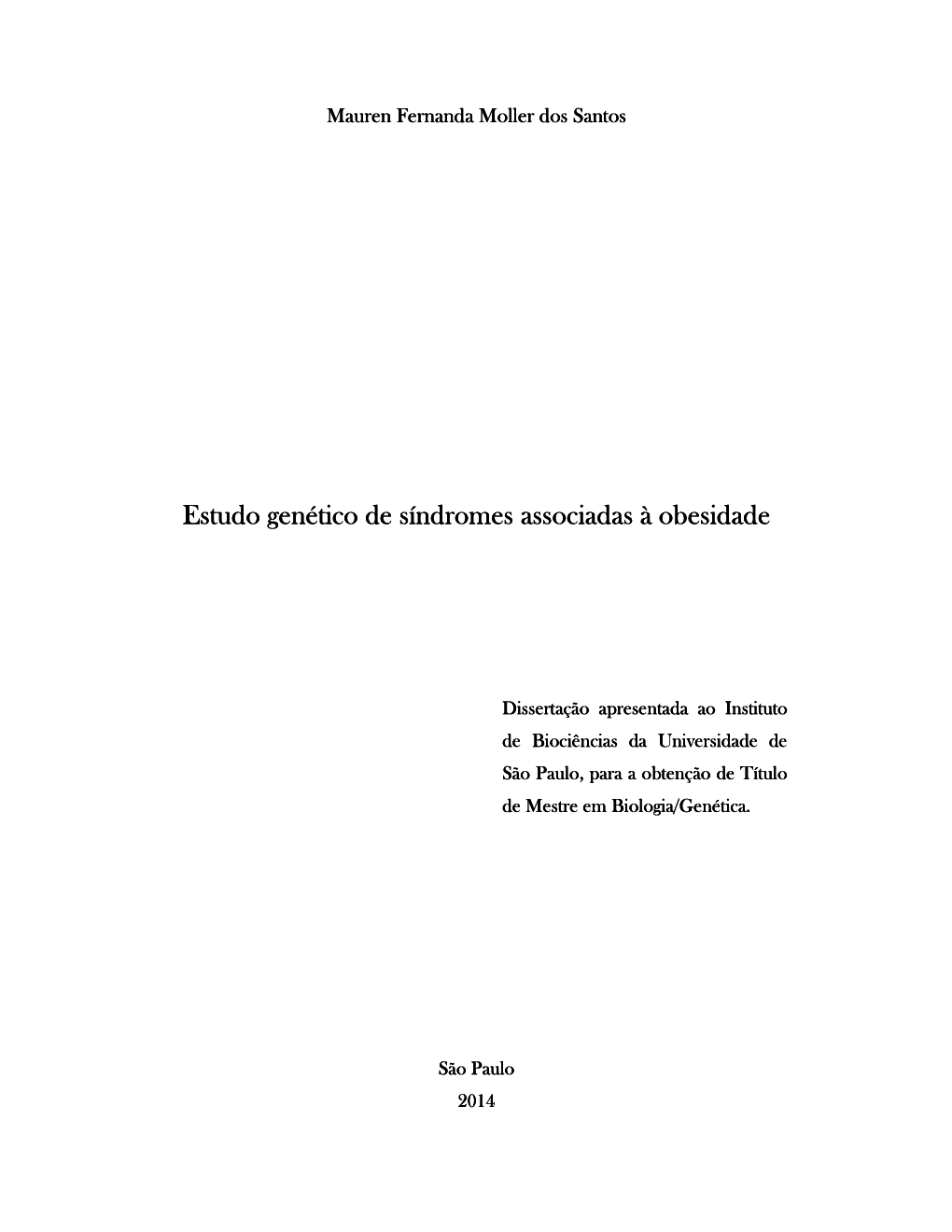 Estudo Genético De Síndromes Associadas À Obesidade Estudo