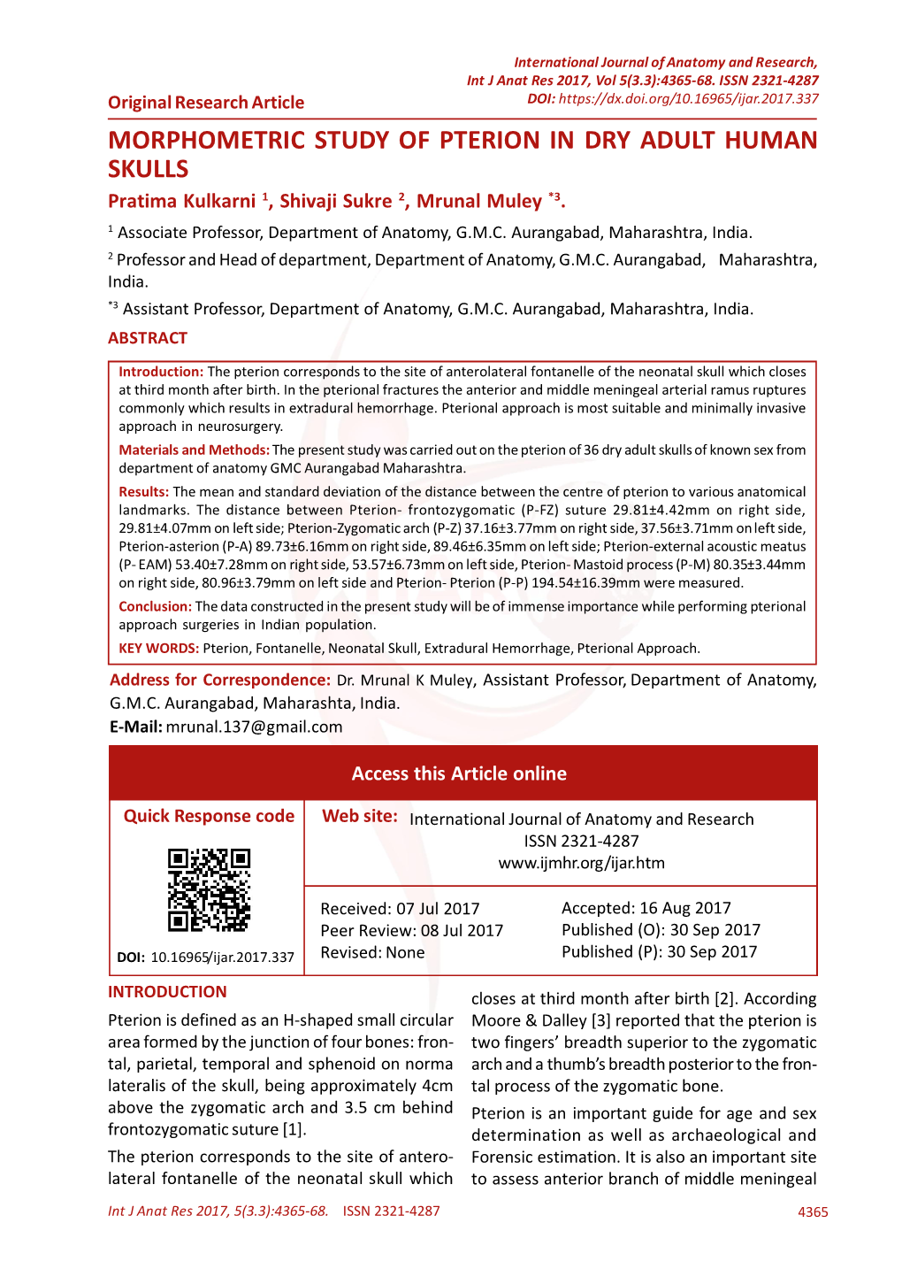 MORPHOMETRIC STUDY of PTERION in DRY ADULT HUMAN SKULLS Pratima Kulkarni 1, Shivaji Sukre 2, Mrunal Muley *3