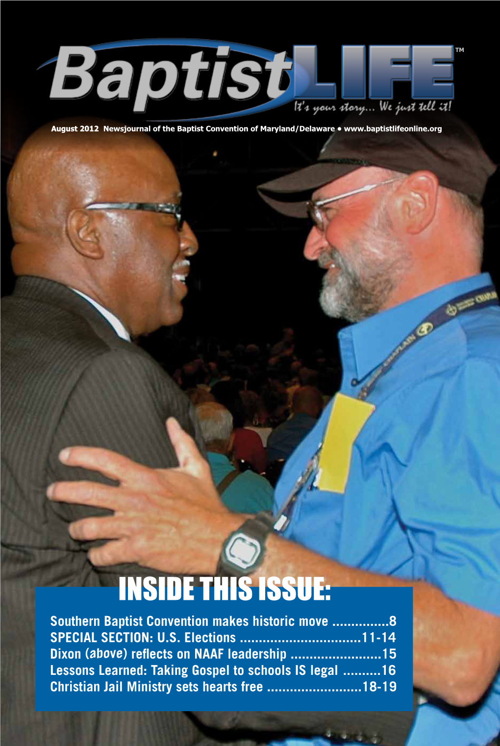 INSIDE THIS ISSUE: Southern Baptist Convention Makes Historic Move