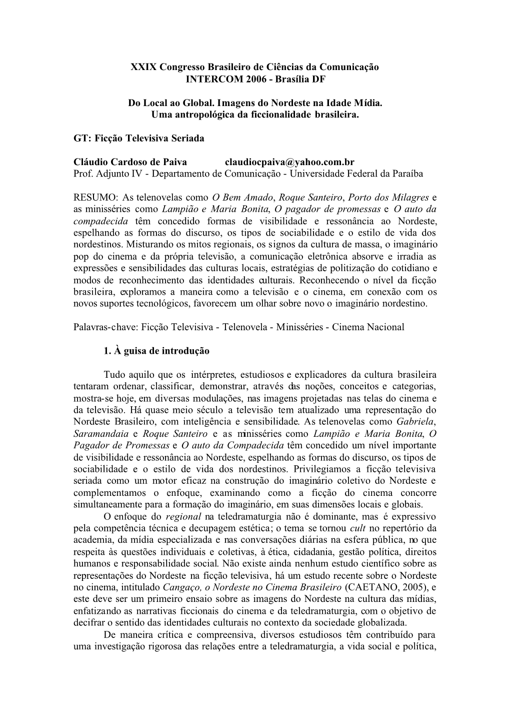 XXIX Congresso Brasileiro De Ciências Da Comunicação INTERCOM 2006 - Brasília DF