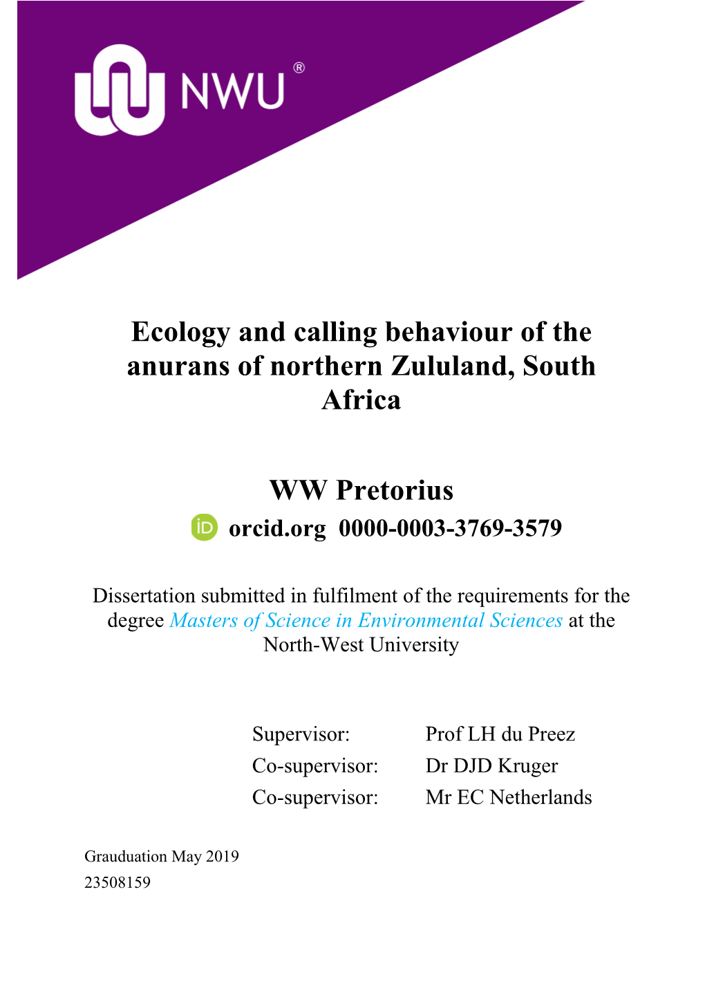 Ecology and Calling Behaviour of the Anurans of Northern Zululand, South Africa