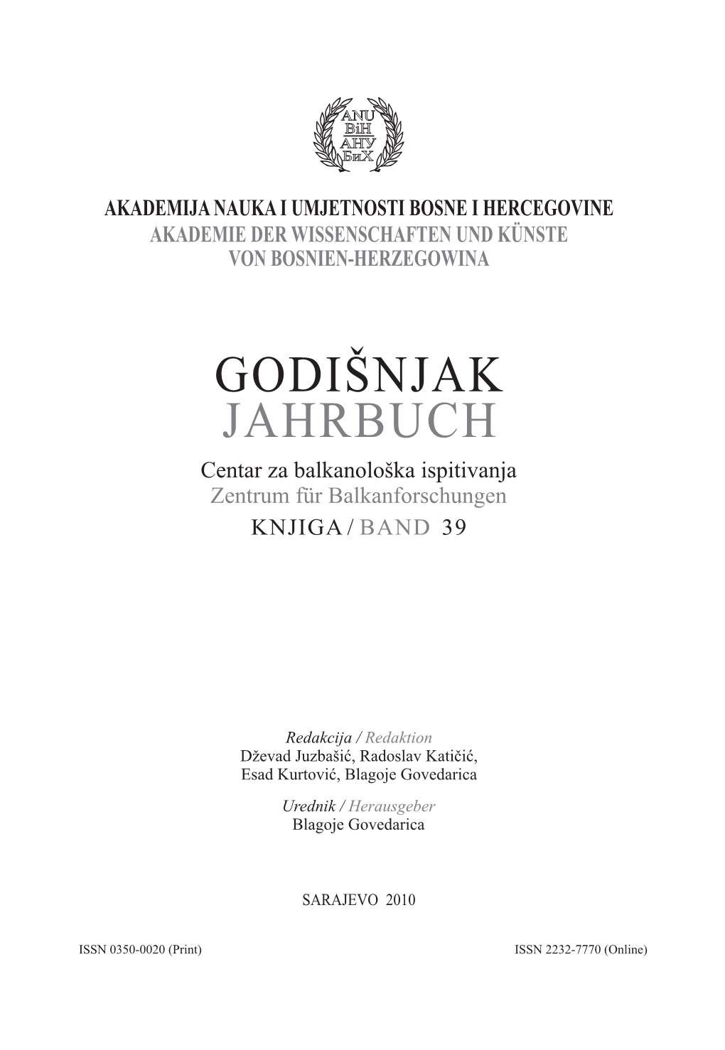 GODIŠNJAK JAHRBUCH Centar Za Balkanološka Ispitivanja Zentrum Für Balkanforschungen KNJIGA / BAND 39