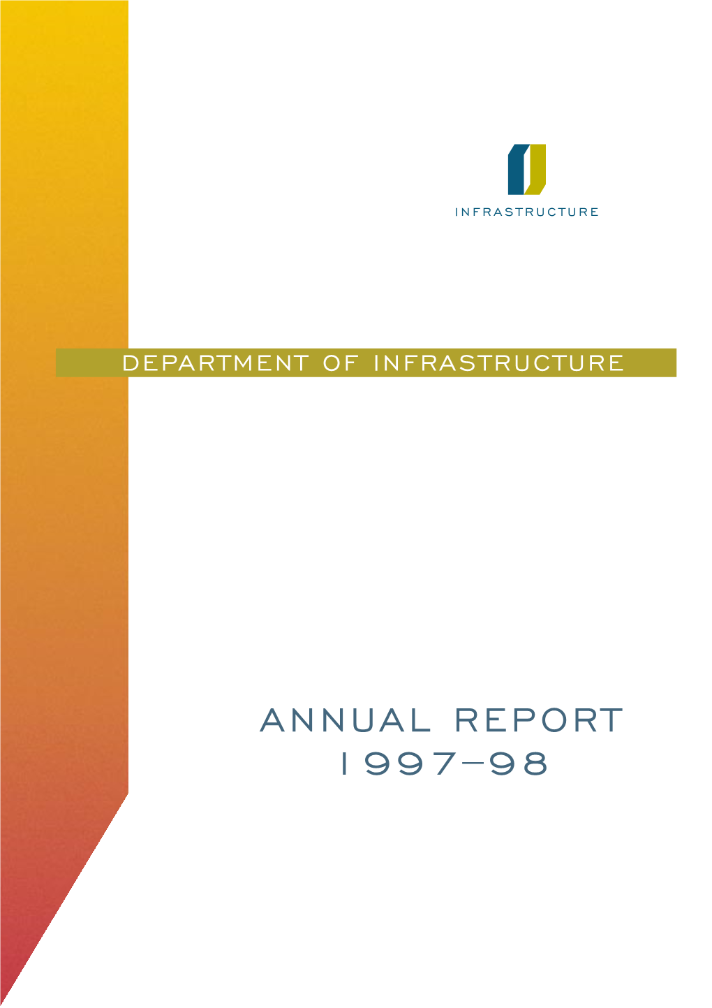 Department of Infrastructure Annual Report 1997-1998