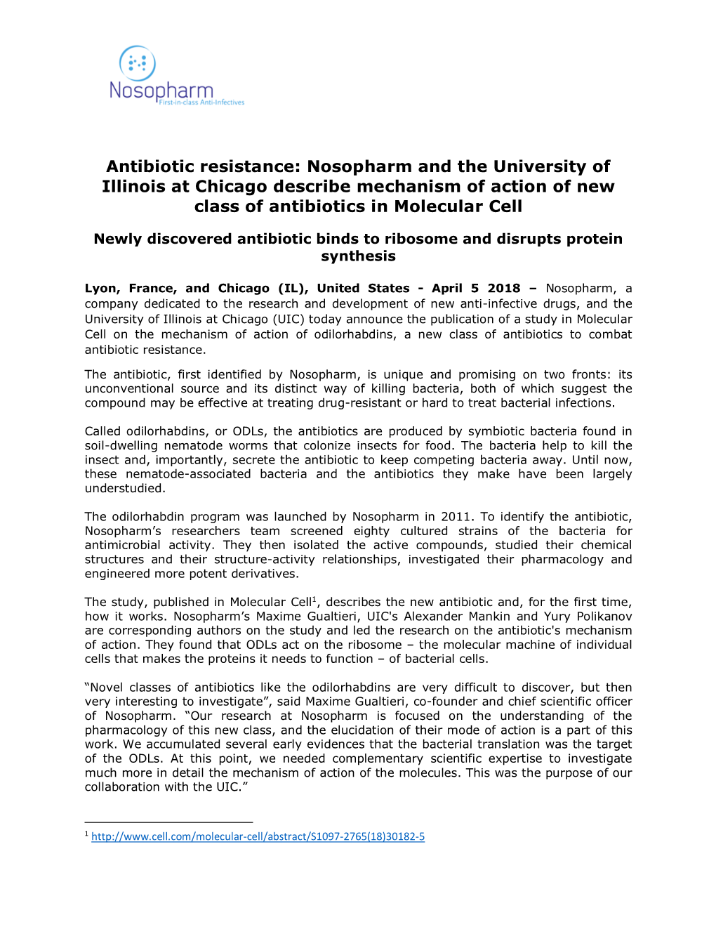 Antibiotic Resistance: Nosopharm and the University of Illinois at Chicago Describe Mechanism of Action of New Class of Antibiotics in Molecular Cell