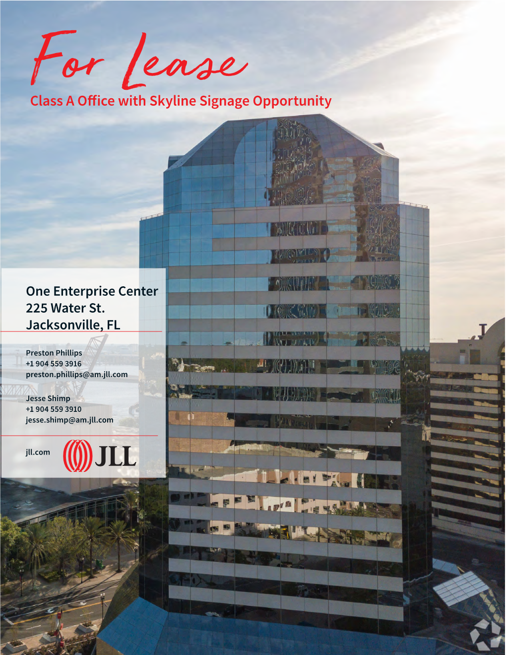 One Enterprise Center 225 Water St. Jacksonville, FL