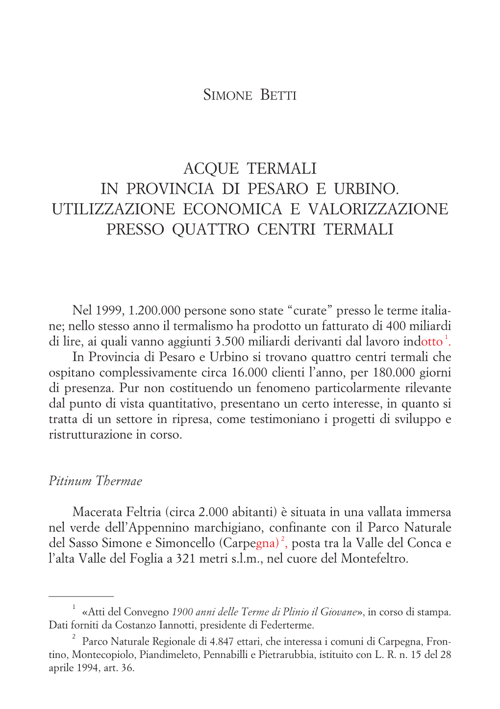 Simone Betti Acque Termali in Provincia Di Pesaro E Urbino. Utilizzazione