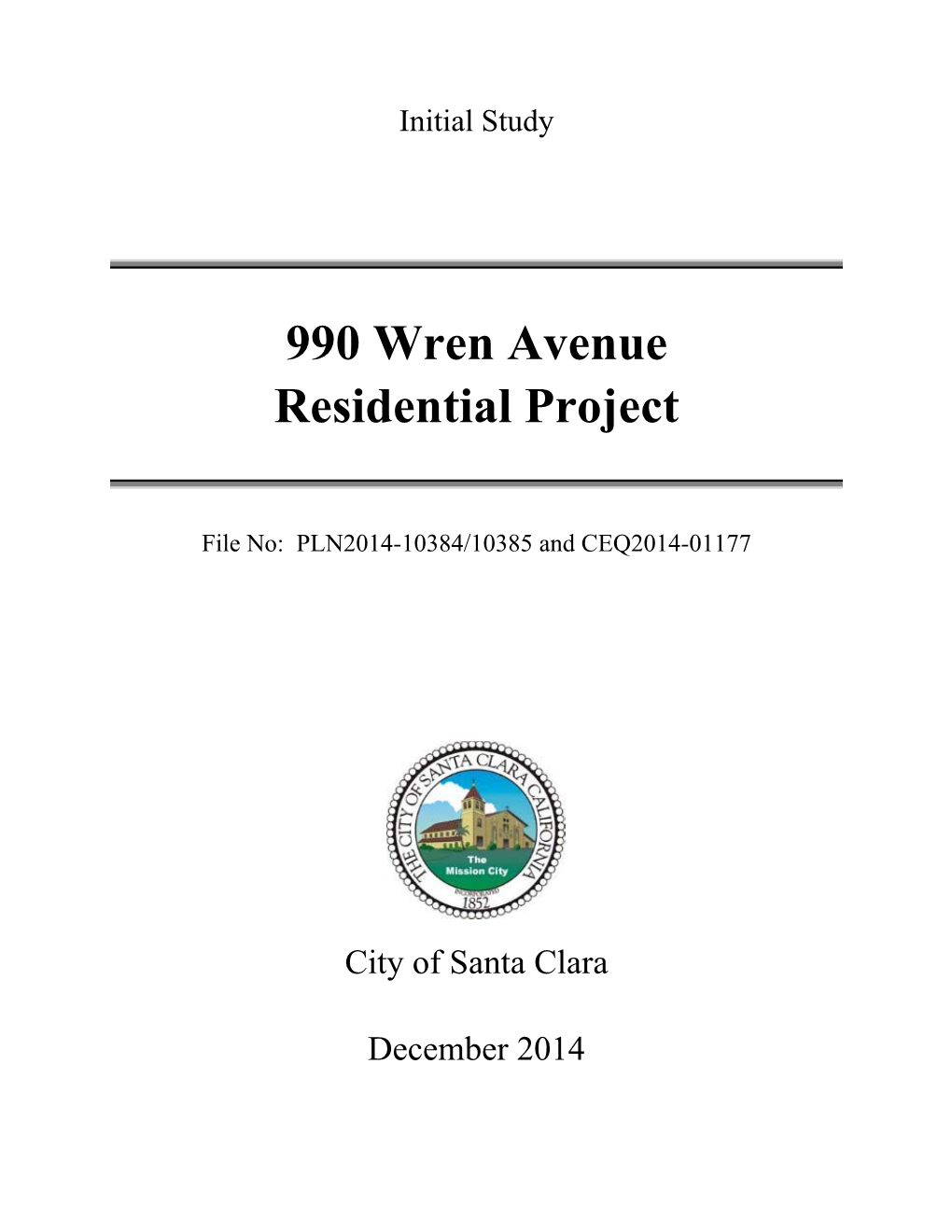 990 Wren Avenue Residential Project