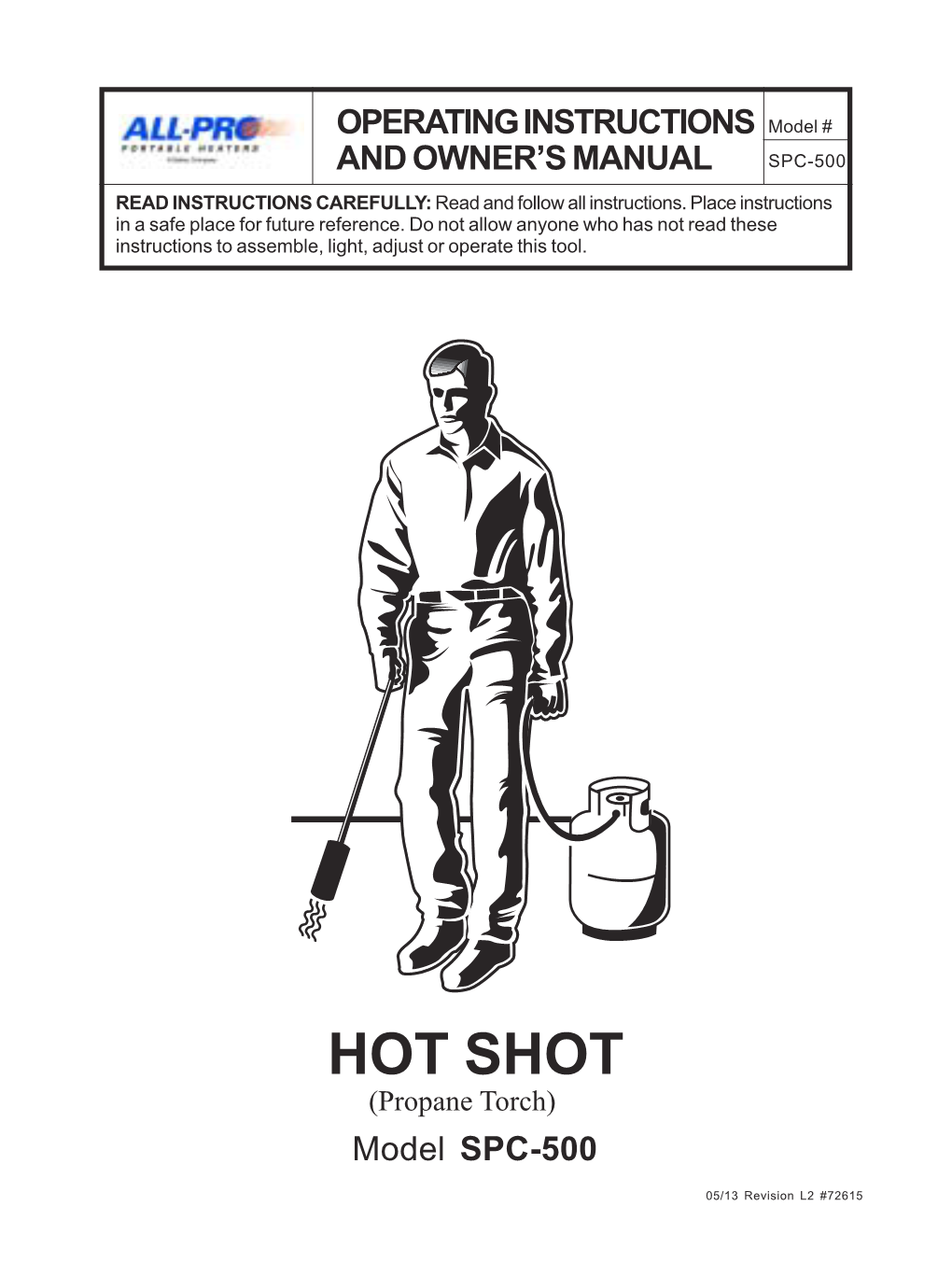 HOT SHOT (Propane Torch) Model SPC-500