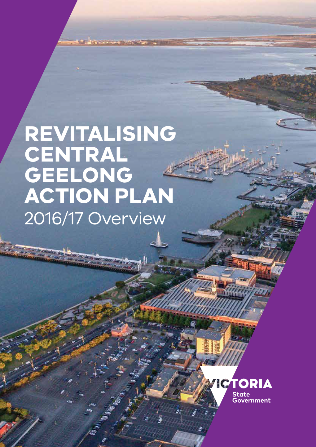 Revitalising Central Geelong Action Plan 2016/17 Overview