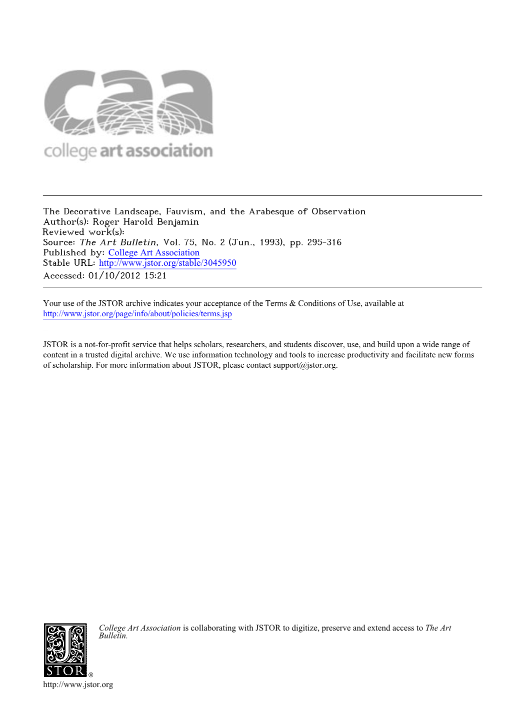 The Decorative Landscape, Fauvism, and the Arabesque of Observation Author(S): Roger Harold Benjamin Reviewed Work(S): Source: the Art Bulletin, Vol