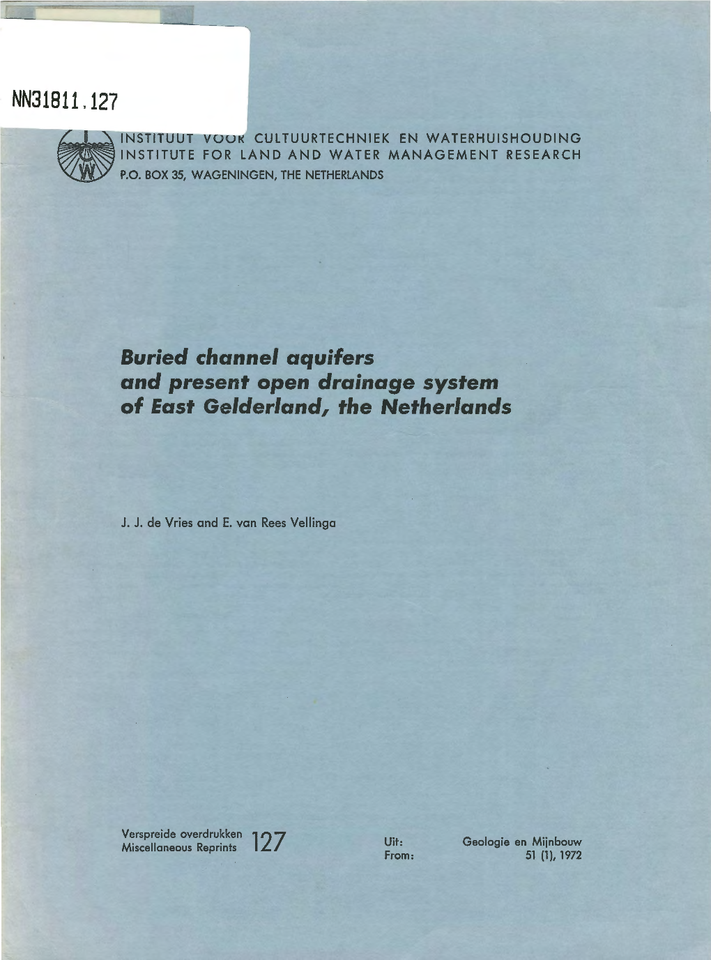 Buried Channel Aquifers and Present Open Drainge System of East