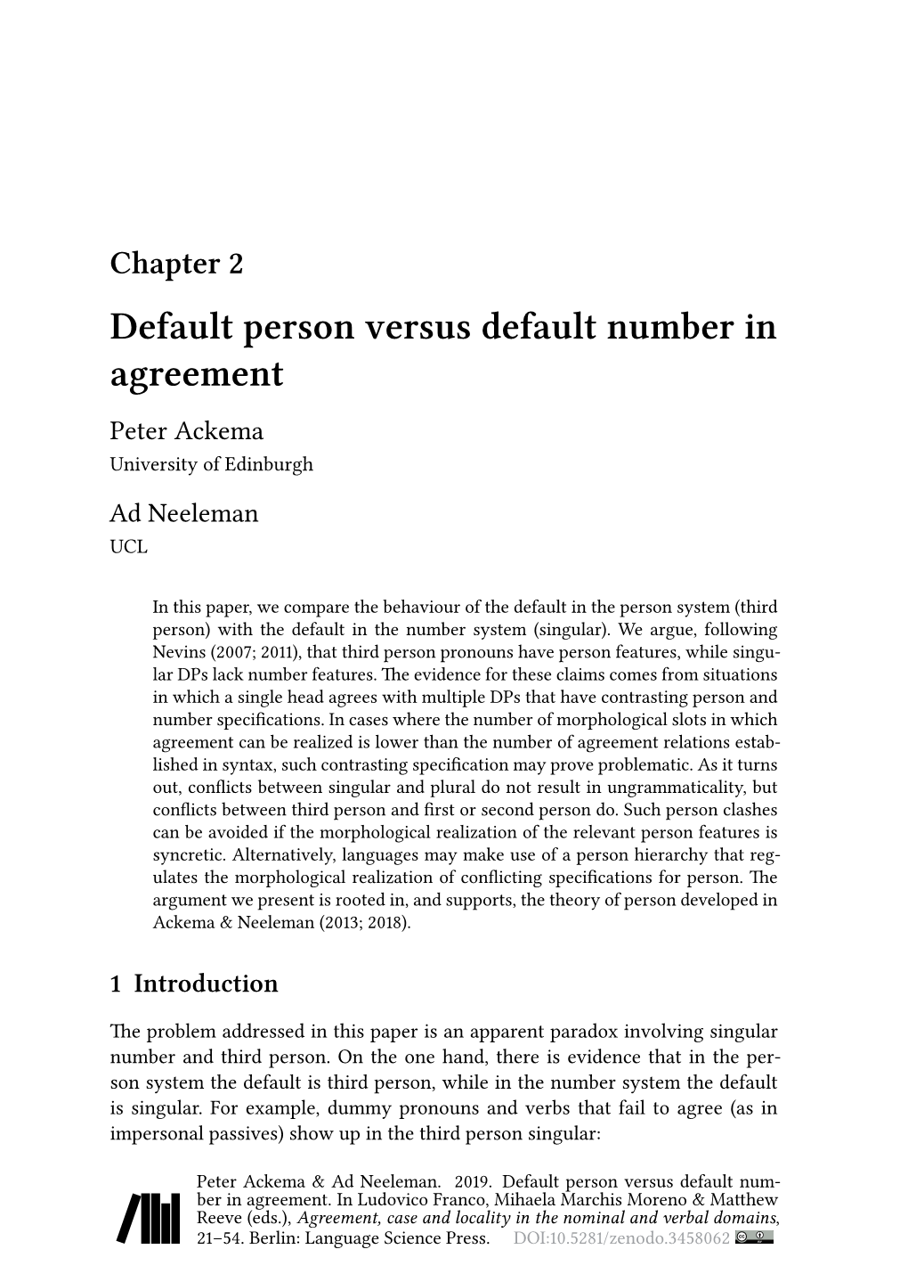 Person Versus Default Number in Agreement Peter Ackema University of Edinburgh Ad Neeleman UCL