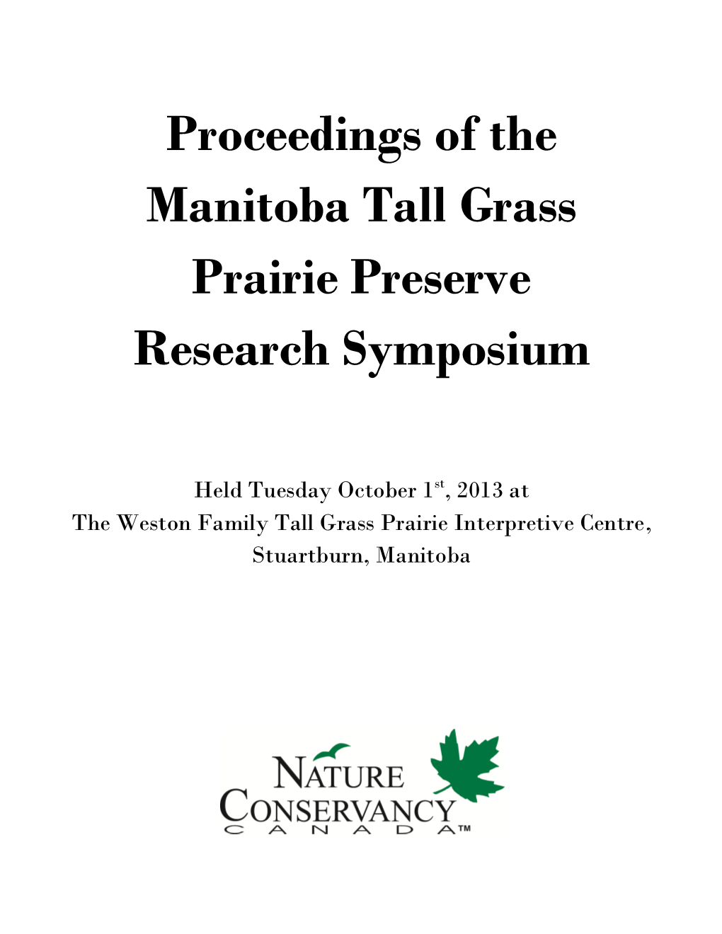 Proceedings of the Manitoba Tall Grass Prairie Preserve Research Symposium