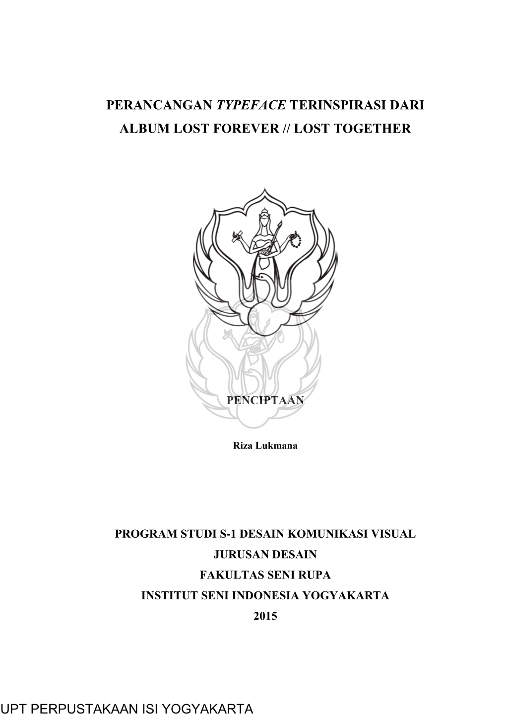 Perancangan Typeface Terinspirasi Dari Album Lost Forever // Lost Together