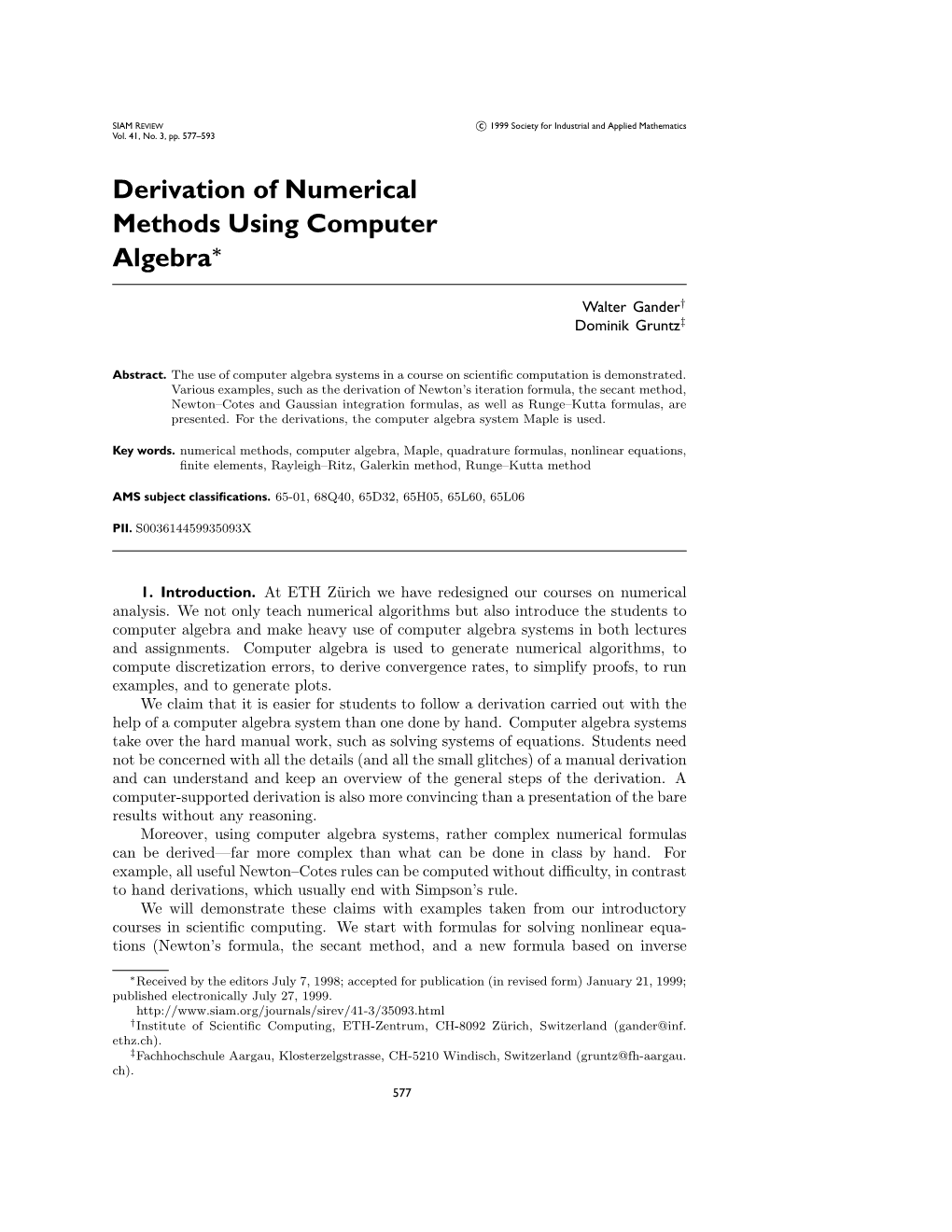 Derivation of Numerical Methods Using Computer Algebra∗