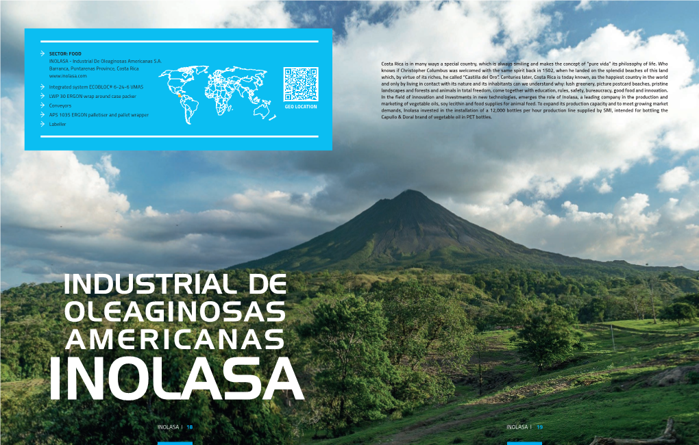 Costa Rica Is in Many Ways a Special Country, Which Is Always Smiling and Makes the Concept of “Pure Vida” Its Philosophy of Life