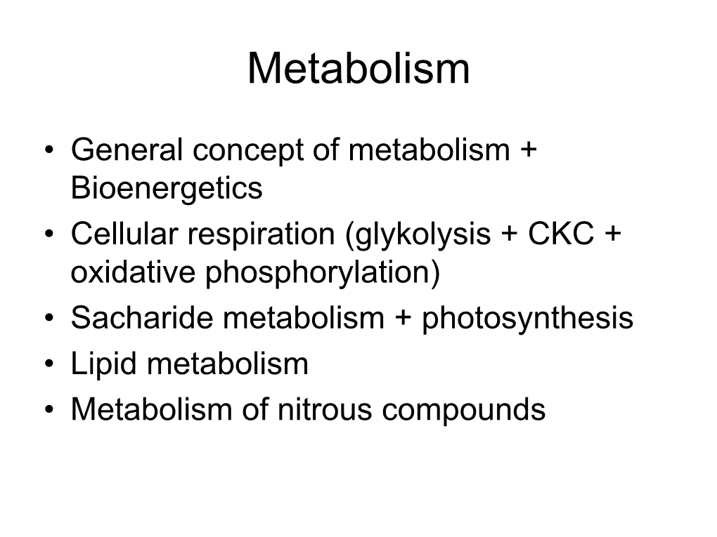 Obecné Znaky Metabolismu + Bioenergetika