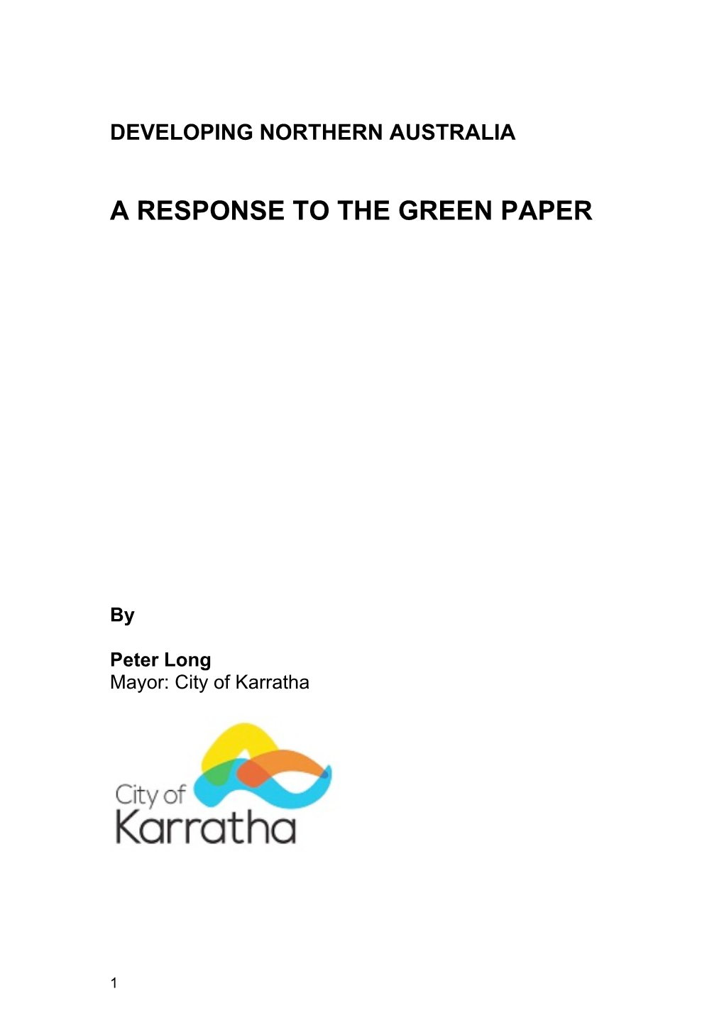 Developing Northern Australia a Response to the Green Paper