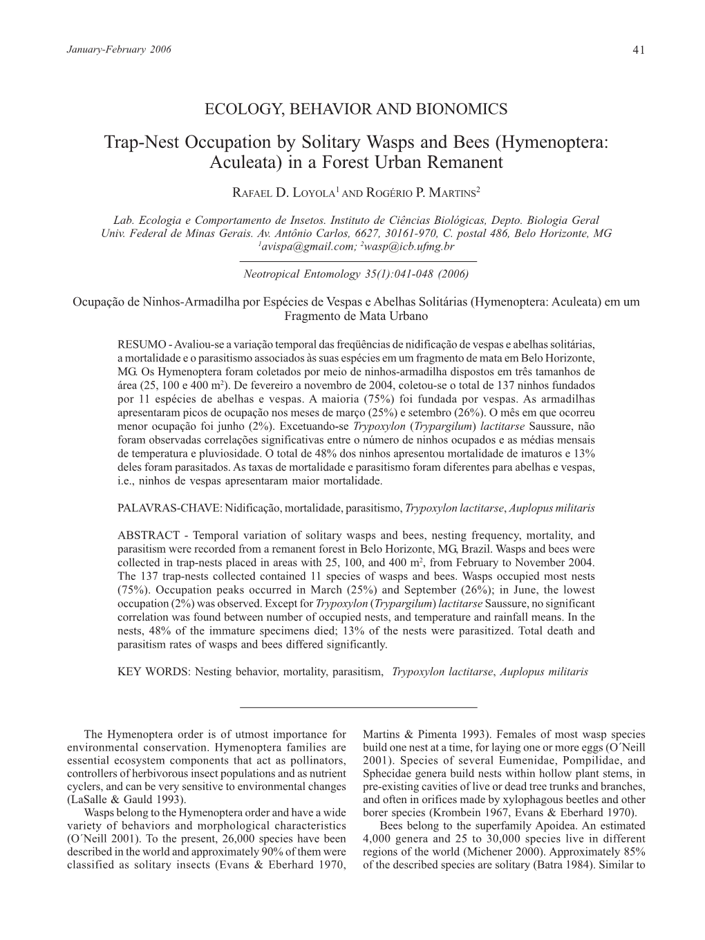 Trap-Nest Occupation by Solitary Wasps and Bees (Hymenoptera: Aculeata) in a Forest Urban Remanent