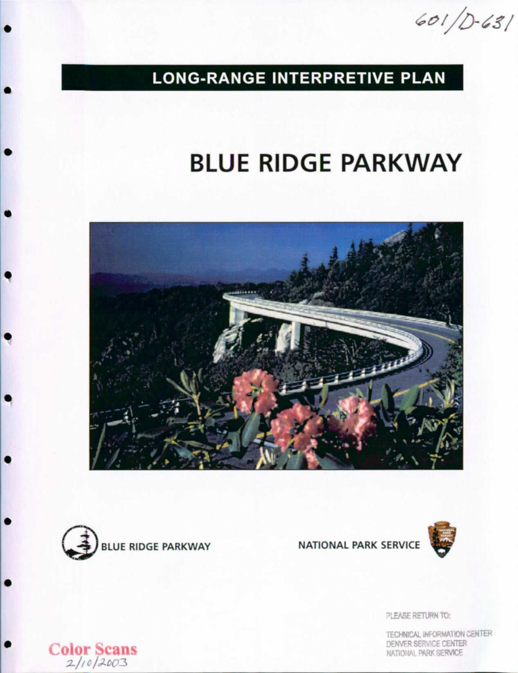 Blue Ridge Parkway Long-Range Interpretive Plan Was Approved by Your Memorandum, Undated