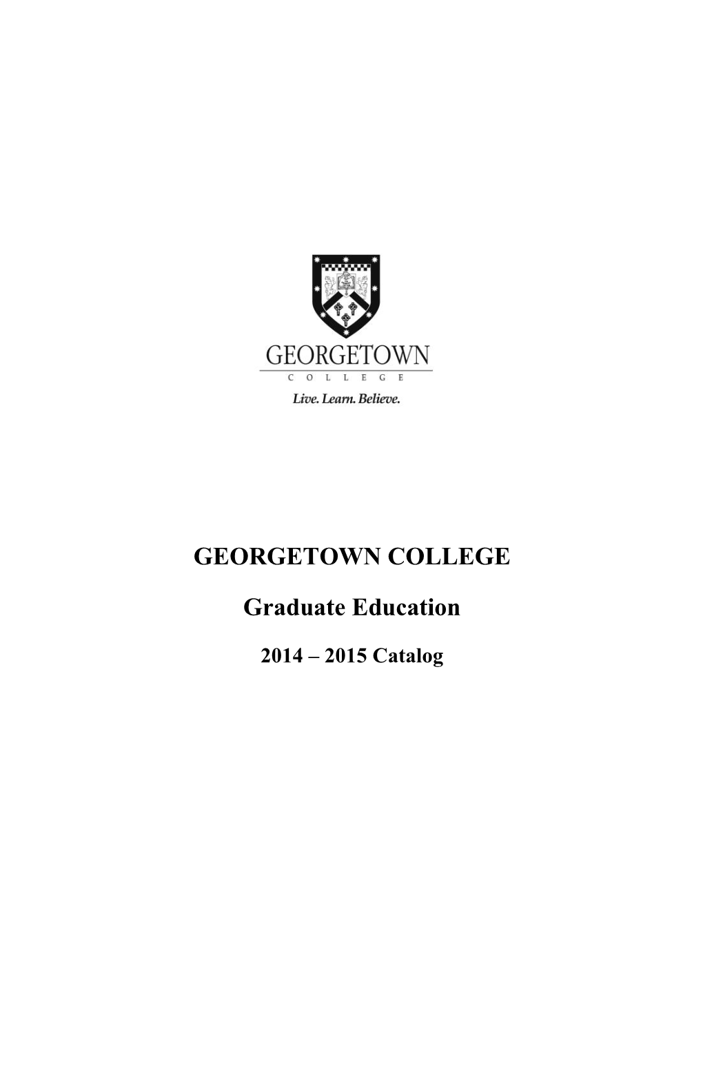 Georgetown College Graduate Education Catalog 2014-2015