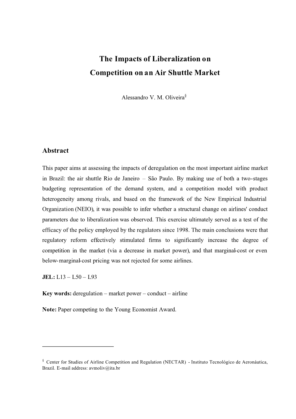 The Impacts of Liberalization on Competition on an Air Shuttle Market