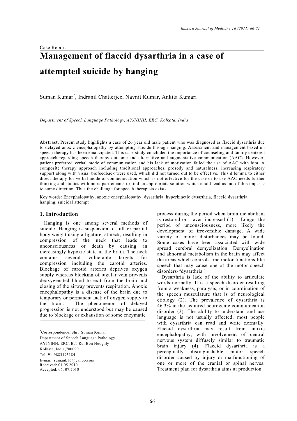 Management of Flaccid Dysarthria in a Case of Attempted Suicide by Hanging