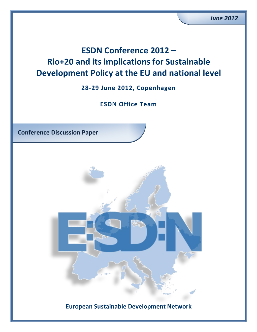 ESDN Conference 2012 – Rio+20 and Its Implications for Sustainable Development Policy at the EU and National Level