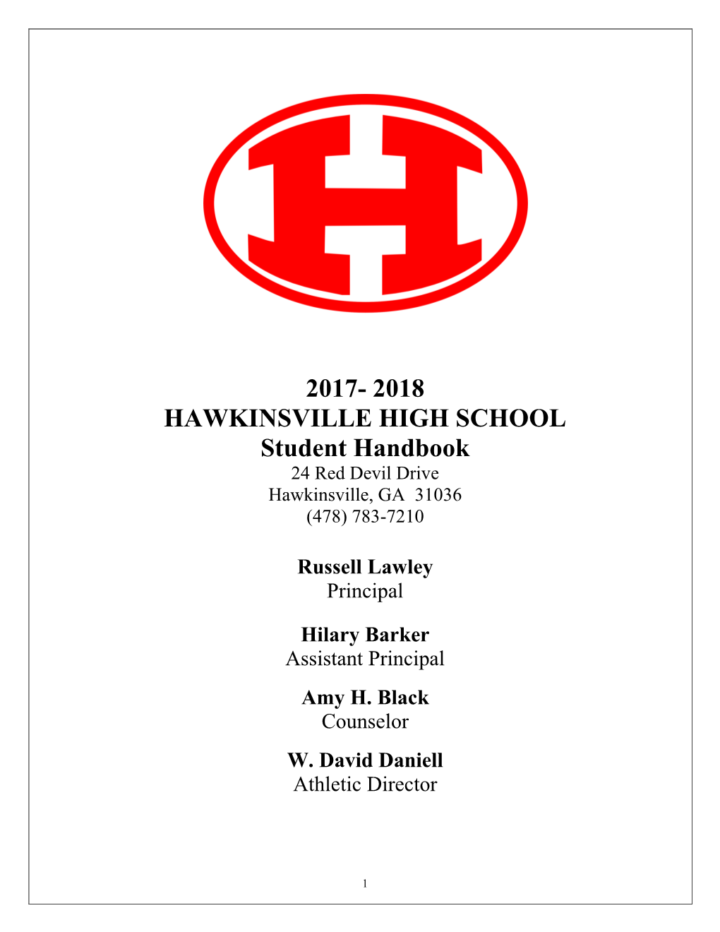 2017- 2018 HAWKINSVILLE HIGH SCHOOL Student Handbook 24 Red Devil Drive Hawkinsville, GA 31036 (478) 783-7210