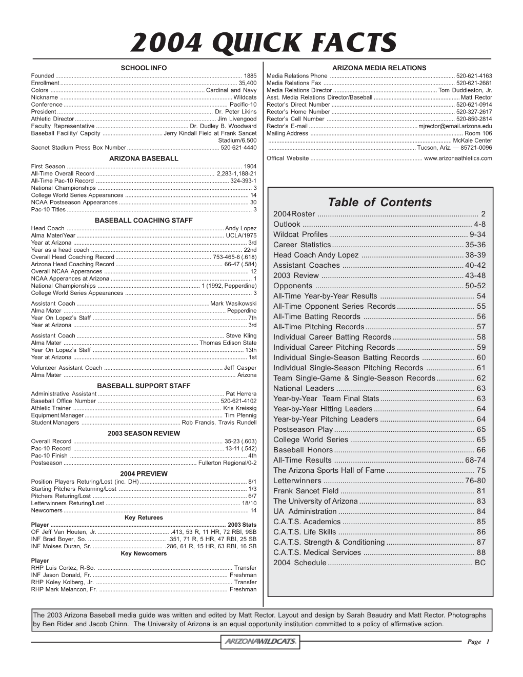 2004 QUICK FACTS SCHOOL INFO ARIZONA MEDIA RELATIONS Founded