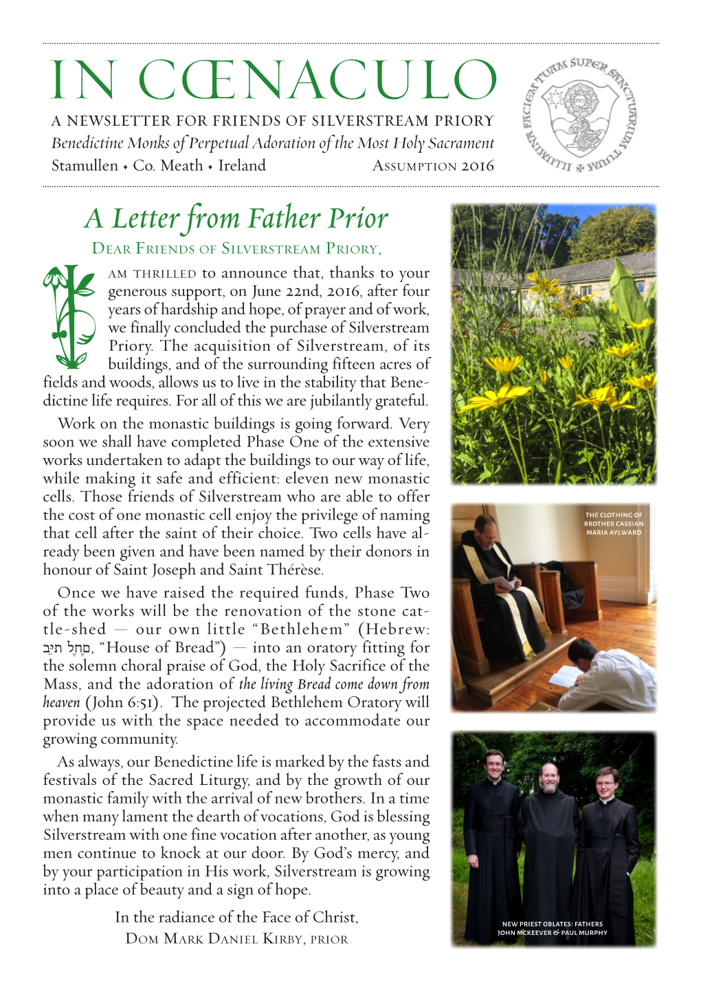 IN CŒNACULO a Newsletter for Friends of Silverstream Priory Benedictine Monks of Perpetual Adoration of the Most Holy Sacrament Stamullen • Co