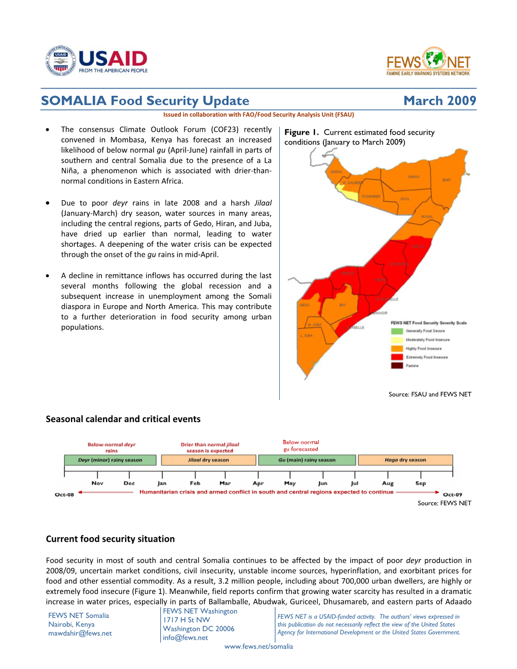 SOMALIA Food Security Update March 2009 Issued in Collaboration with FAO/Food Security Analysis Unit (FSAU)