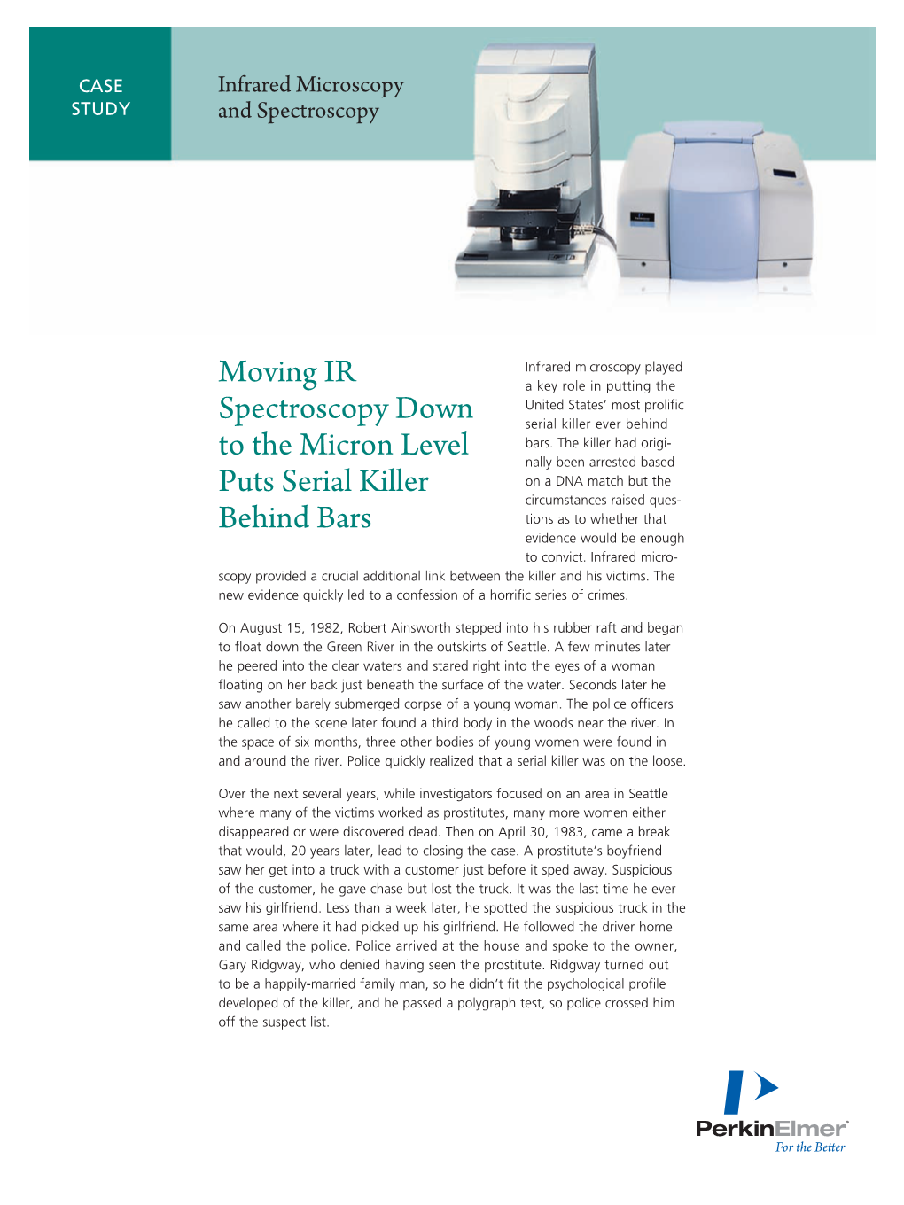 Moving IR Spectroscopy Down to the Micron Level Puts Serial Killer