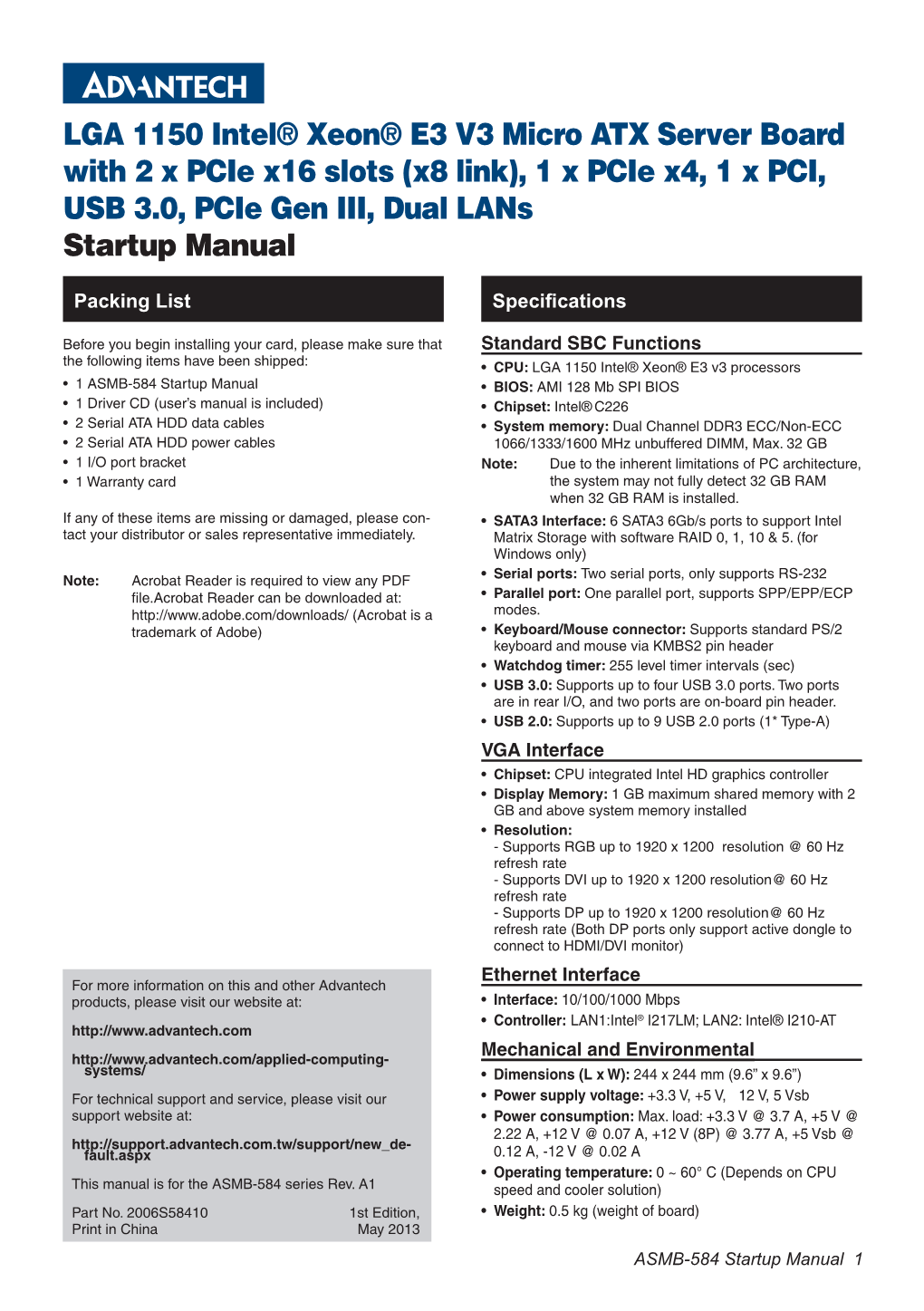 LGA 1150 Intel® Xeon® E3 V3 Micro ATX Server Board with 2 X Pcie X16 Slots (X8 Link), 1 X Pcie X4, 1 X PCI, USB 3.0, Pcie Gen III, Dual Lans Startup Manual