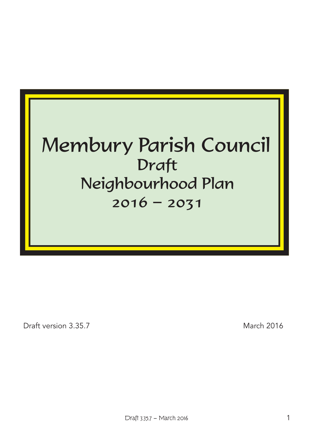 Membury Parish Council Draft Neighbourhood Plan 2016 − 2031