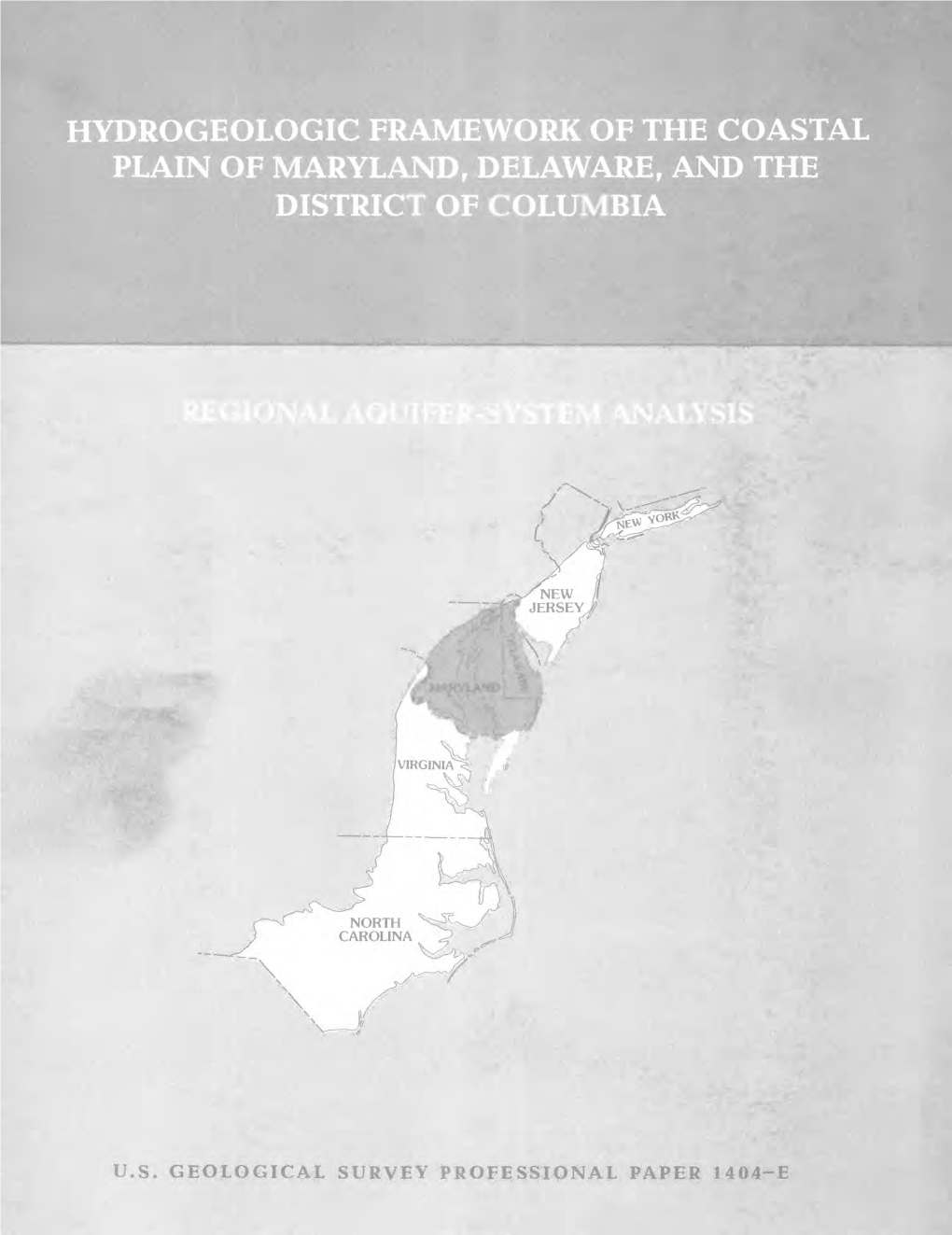 HYDROGEOLOGIC FRAMEWORK of the COASTAL PLAIN of MARYLAND, DELAWARE, and the M