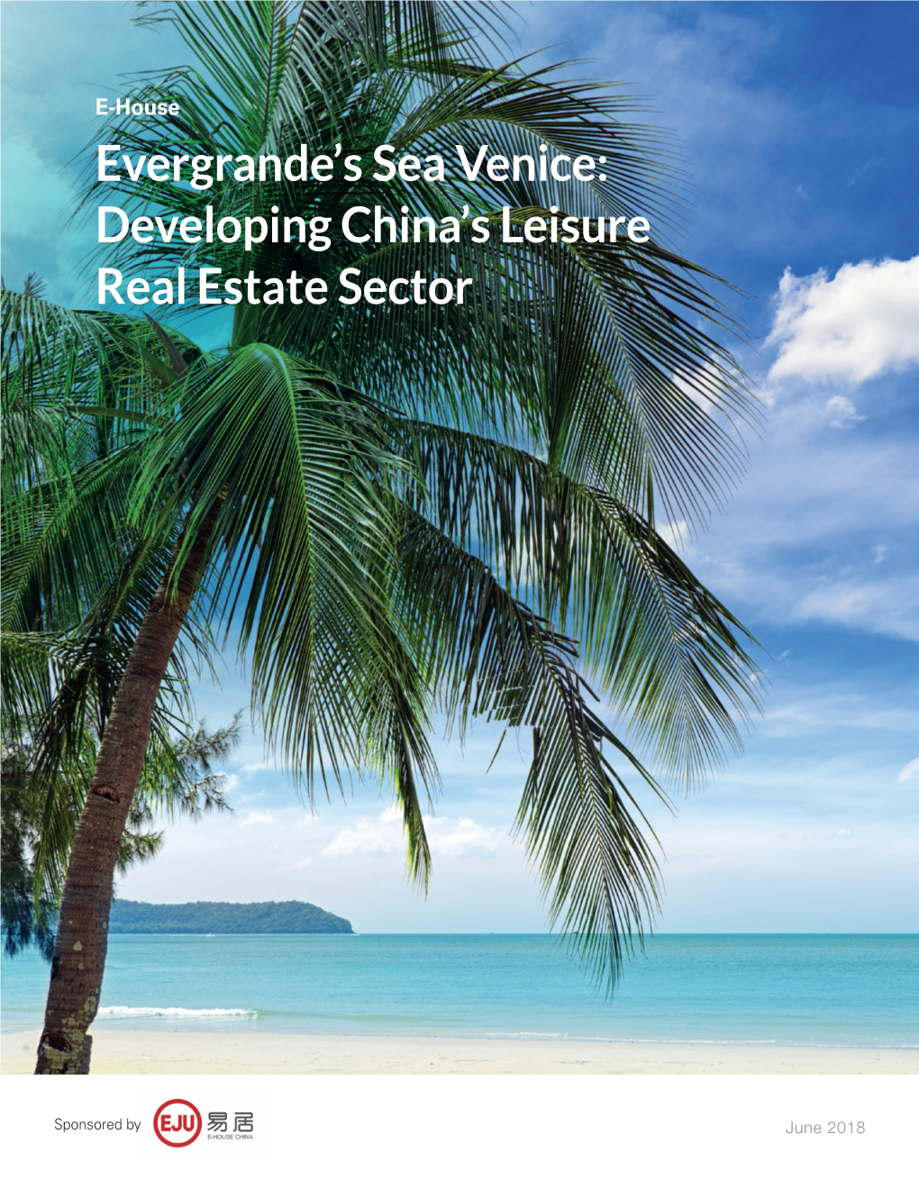 Evergrande's Sea Venice: Developing China's Leisure Real Estate Sector