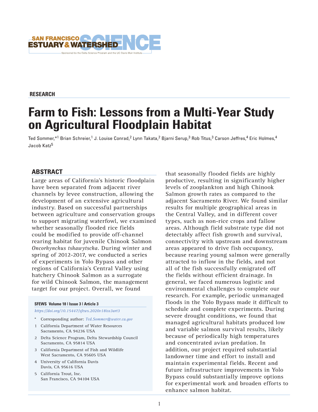 Farm to Fish: Lessons from a Multi-Year Study on Agricultural Floodplain Habitat Ted Sommer,*1 Brian Schreier,1 J