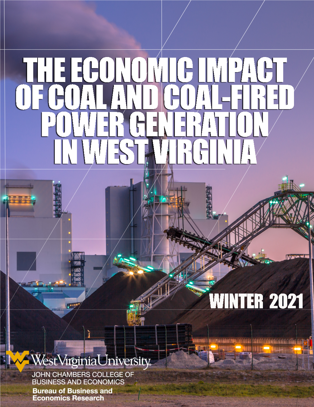 The Economic Impact of Coal and Coal-Fired Power Generation in West Virginia