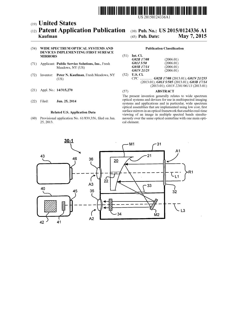 (12) Patent Application Publication (10) Pub. No.: US 2015/0124336A1 Kaufman (43) Pub